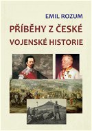 Příběhy z české vojenské historie - Elektronická kniha