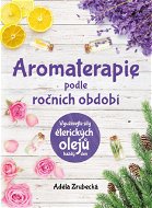 Aromaterapie podle ročních období - Elektronická kniha