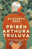 Příběh Arthura Truluva - Elektronická kniha