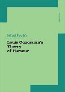 Louis Cazamian´s Theory of Humour - Elektronická kniha