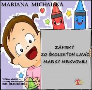 Zápisky zo školských lavíc Marky Mrkvovej - Elektronická kniha