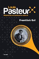 Louis Pasteur - Elektronická kniha