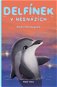Delfínek v nesnázích - Elektronická kniha