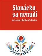Slovácko sa nenudí - Elektronická kniha