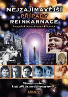 Nejzajímavější případy reinkarnace - Elektronická kniha