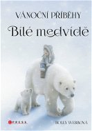Vánoční příběhy: Bílé medvídě - Elektronická kniha