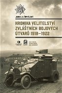 Kronika Velitelství zvláštních bojových útvarů 1918–1922 - Elektronická kniha