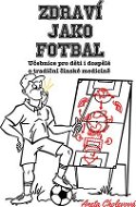 Zdraví jako fotbal - Elektronická kniha
