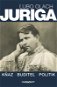 Juriga|kňaz, buditeľ, politik - Elektronická kniha