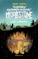 Tajemství kamenného království Middlestone: Klíč k minulosti - Elektronická kniha
