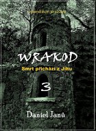 WRAKOD - Smrt přichází z jihu - Elektronická kniha