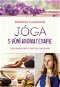 Jóga s vůní aromaterapie - Elektronická kniha
