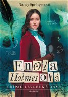 Enola Holmesová - Případ levoruké dámy - Elektronická kniha