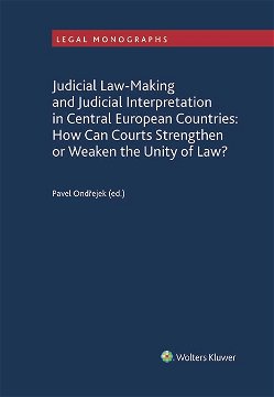 Judicial Law-Making and Judicial Interpretation in Central European Countries: How Can Courts Streng