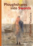 Ploughshares into Swords - Elektronická kniha