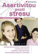 Asertivitou proti stresu - Elektronická kniha