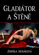 Gladiátor a Štěně - Elektronická kniha