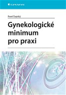 Gynekologické minimum pro praxi - Elektronická kniha
