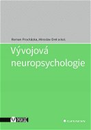 Vývojová neuropsychologie - Elektronická kniha