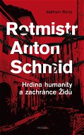 Rotmistr Anton Schmid - Elektronická kniha