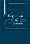 Kognitivní rehabilitace seniorů - Elektronická kniha