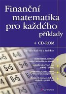 Finanční matematika pro každého + CD-ROM - Elektronická kniha