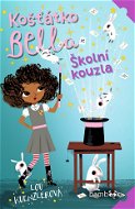 Košťátko Bella - Školní kouzla - Elektronická kniha