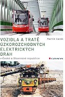 Vozidla a tratě úzkorozchodných elektrických drah v ČR a SR - Elektronická kniha