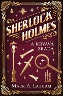 Sherlock Holmes a krvavá zrada - Elektronická kniha