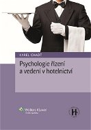 Psychologie řízení a vedení v hotelnictví - Elektronická kniha