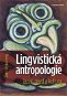Lingvistická antropologie - Elektronická kniha