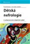 Dětská nefrologie - Elektronická kniha