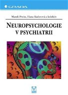 Neuropsychologie v psychiatrii - Elektronická kniha