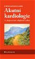 Akutní kardiologie - Elektronická kniha