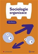 Sociologie organizace - Elektronická kniha