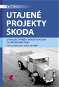 Utajené projekty Škoda - E-kniha