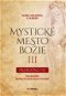 Mystické mesto Božie III - Prebodnutie - Elektronická kniha