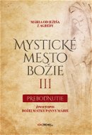 Mystické mesto Božie III - Prebodnutie - Elektronická kniha