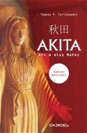 Akita: Krv a slzy Matky - Elektronická kniha