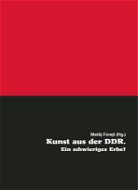 Kunst aus der DDR. Ein schwieriges Erbe? - Elektronická kniha