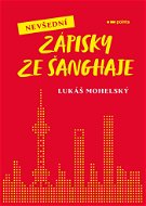 Nevšední zápisky ze Šanghaje - Elektronická kniha