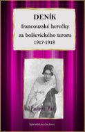 Deník francouzské herečky za bolševického teroru 1917-1918 - Elektronická kniha