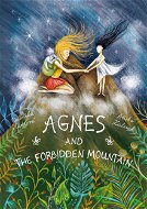 Agnes and the Forbidden Mountain - Elektronická kniha