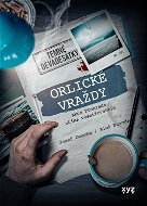 Orlické vraždy: Akce Přehrada očima vyšetřovatele - Elektronická kniha
