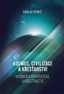 Kosmos, civilizace a křesťanství - Elektronická kniha
