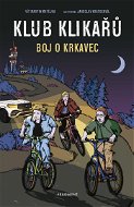 Klub Klikařů - Boj o Krkavec - Elektronická kniha
