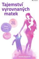 Tajemství vyrovnaných matek - Elektronická kniha