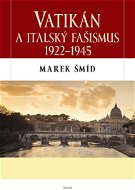 Vatikán a italský fašismus 1922-1945 - Elektronická kniha