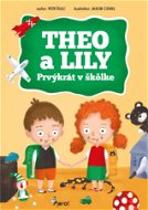 THEO a LILY- Prvýkrát v škôlke - Elektronická kniha