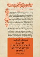 Plotin u řeckých raně křesťanských autorů - Elektronická kniha